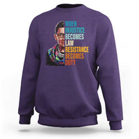 Inspirational RBG Sweatshirt When Injustice Becomes Law Resistance Becomes Duty