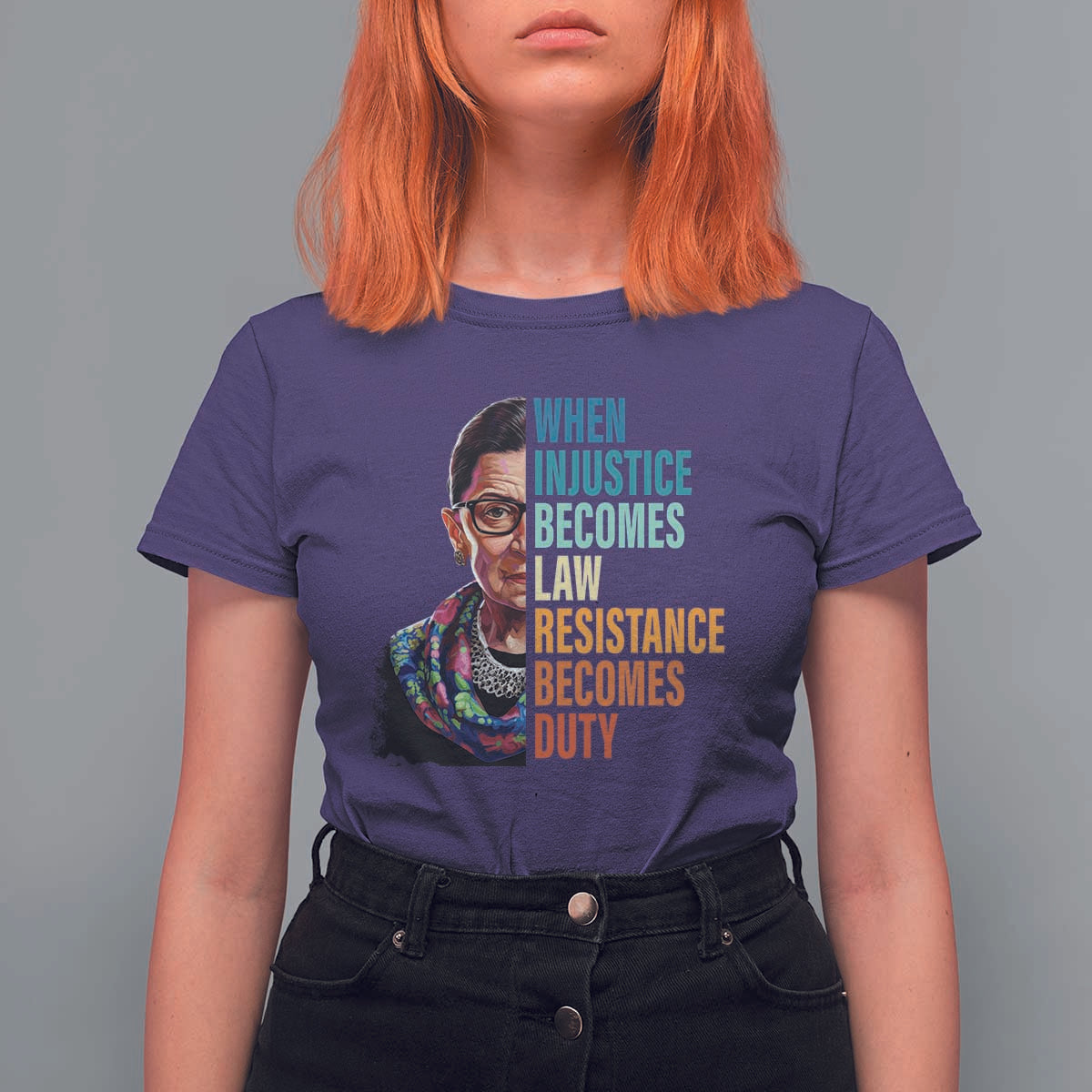 Inspirational RBG T Shirt For Women When Injustice Becomes Law Resistance Becomes Duty