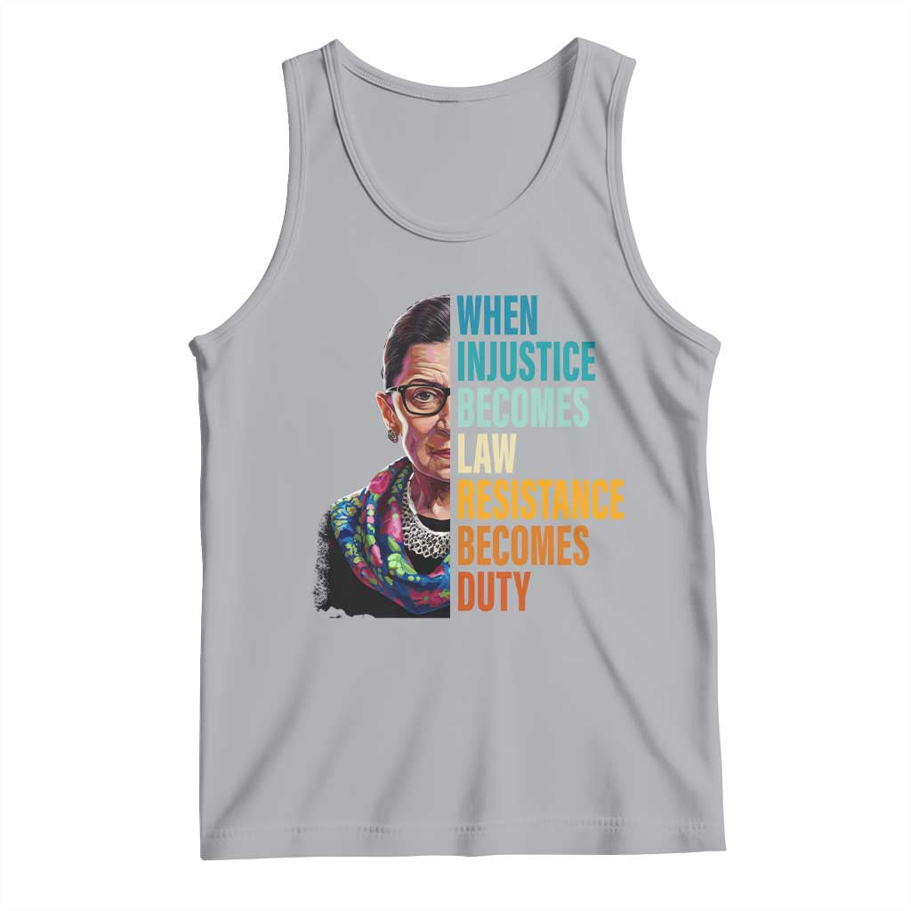 Inspirational RBG Tank Top When Injustice Becomes Law Resistance Becomes Duty