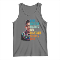 Inspirational RBG Tank Top When Injustice Becomes Law Resistance Becomes Duty