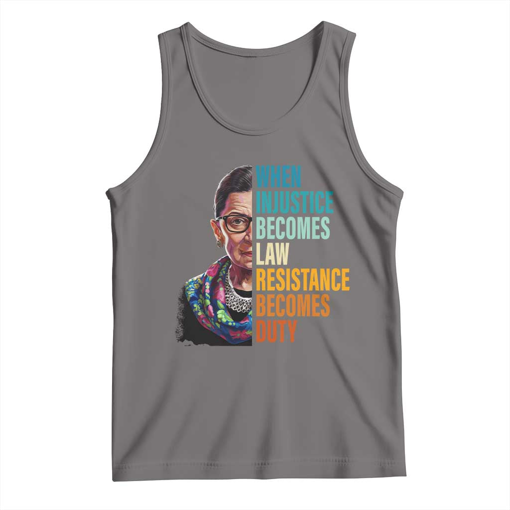 Inspirational RBG Tank Top When Injustice Becomes Law Resistance Becomes Duty