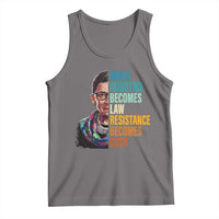 Inspirational RBG Tank Top When Injustice Becomes Law Resistance Becomes Duty