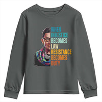 Inspirational RBG Youth Sweatshirt When Injustice Becomes Law Resistance Becomes Duty