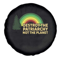 Feminist Spare Tire Cover Destroy The Patriarchy Not The Planet Feminism