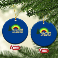 Feminist Ceramic Ornament Destroy The Patriarchy Not The Planet Feminism - Wonder Print Shop