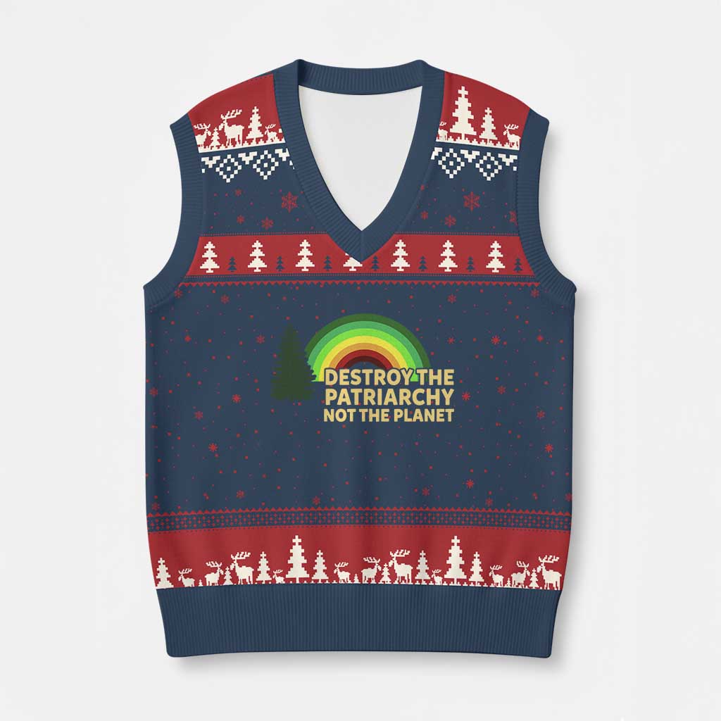 Feminist V-Neck Knit Sweater Vest Destroy The Patriarchy Not The Planet Feminism - Wonder Print Shop