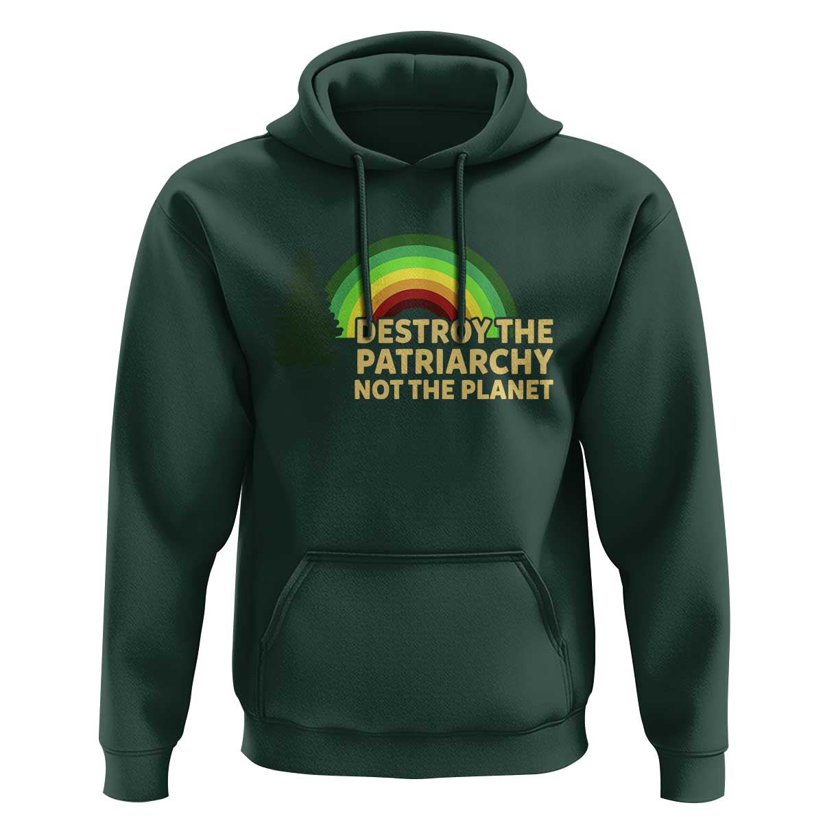 Feminist Hoodie Destroy The Patriarchy Not The Planet Feminism