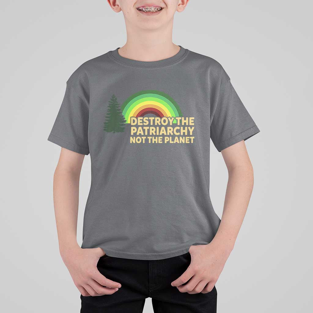 Feminist T Shirt For Kid Destroy The Patriarchy Not The Planet Feminism