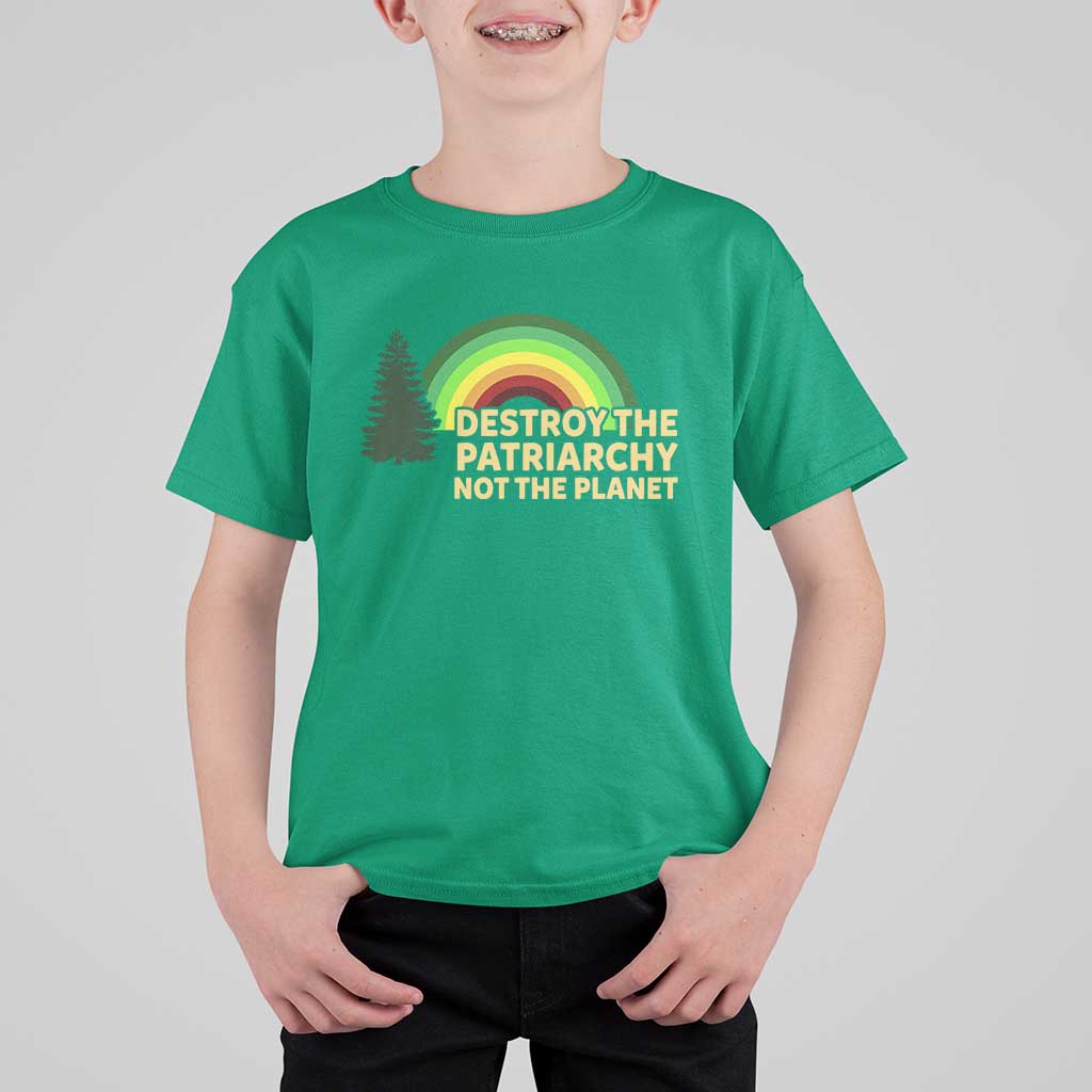 Feminist T Shirt For Kid Destroy The Patriarchy Not The Planet Feminism
