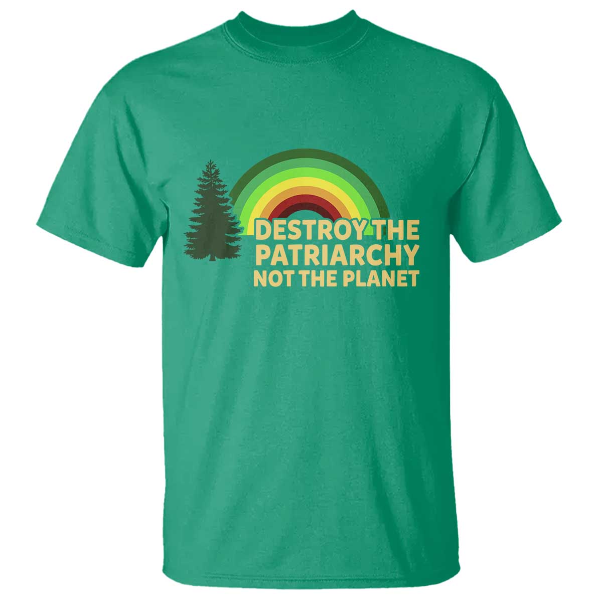 Feminist T Shirt Destroy The Patriarchy Not The Planet Feminism