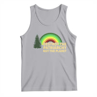 Feminist Tank Top Destroy The Patriarchy Not The Planet Feminism