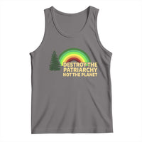Feminist Tank Top Destroy The Patriarchy Not The Planet Feminism