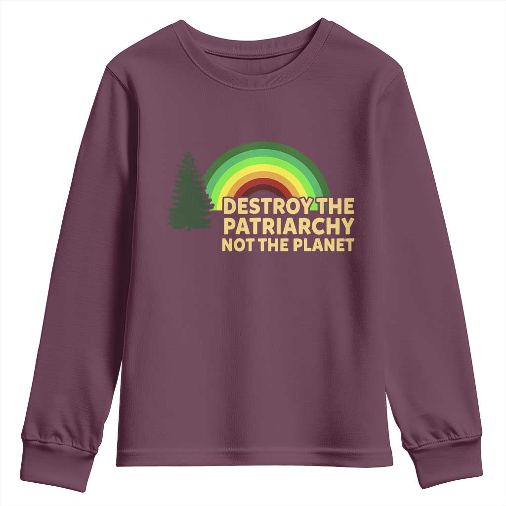 Feminist Youth Sweatshirt Destroy The Patriarchy Not The Planet Feminism
