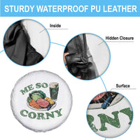 Funny Me So Corny Spare Tire Cover Corned Beef And Cabbage Beer St Patrick's Day Drinking
