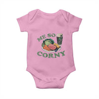 Funny Me So Corny Baby Onesie Corned Beef And Cabbage Beer St Patrick's Day Drinking