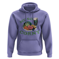 Funny Me So Corny Hoodie Corned Beef And Cabbage Beer St Patrick's Day Drinking