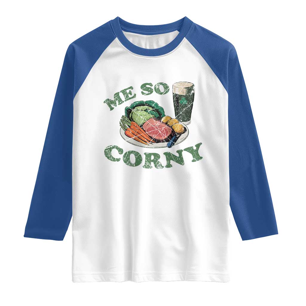 Funny Me So Corny Raglan Shirt Corned Beef And Cabbage Beer St Patrick's Day Drinking