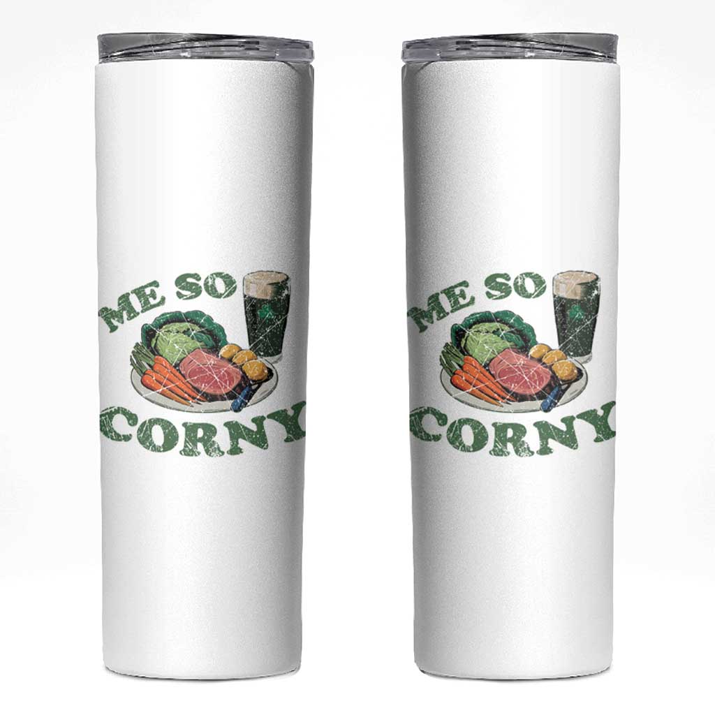 Funny Me So Corny Skinny Tumbler Corned Beef And Cabbage Beer St Patrick's Day Drinking