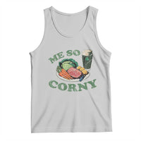 Funny Me So Corny Tank Top Corned Beef And Cabbage Beer St Patrick's Day Drinking
