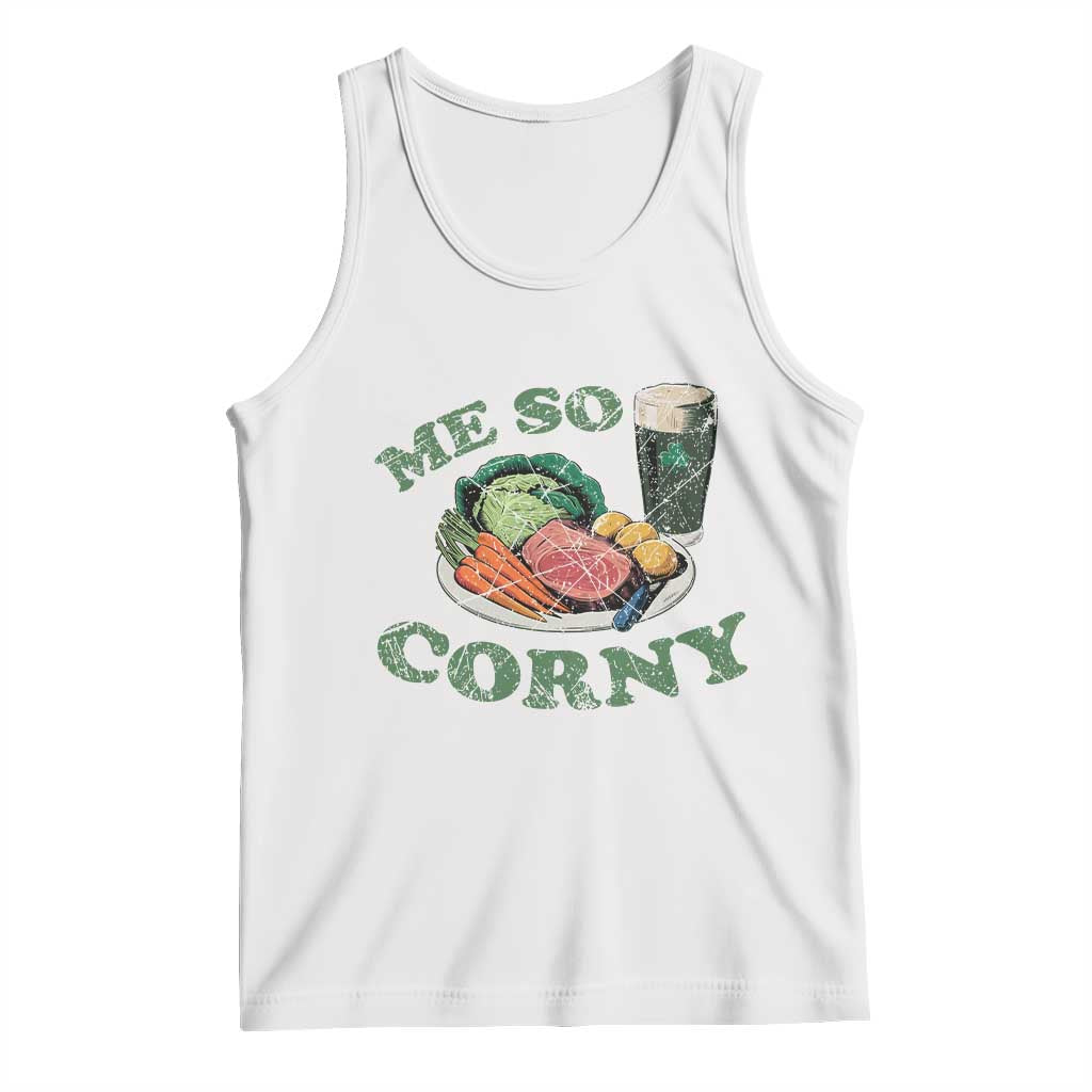 Funny Me So Corny Tank Top Corned Beef And Cabbage Beer St Patrick's Day Drinking