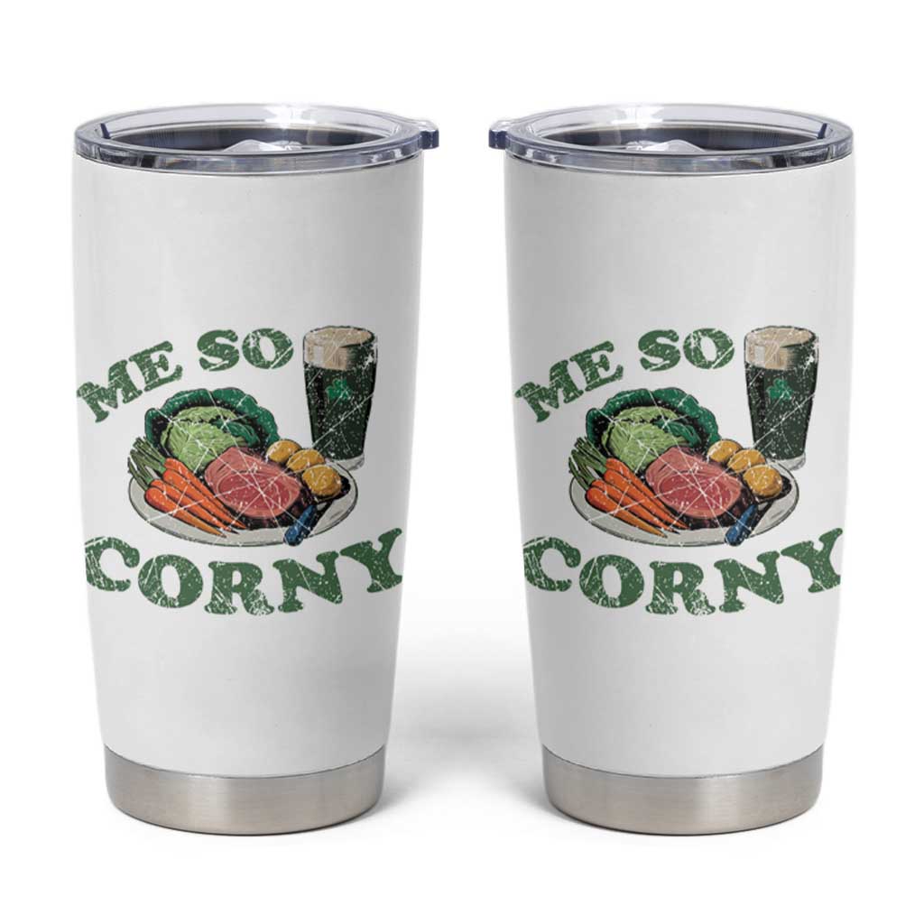 Funny Me So Corny Tumbler Cup Corned Beef And Cabbage Beer St Patrick's Day Drinking