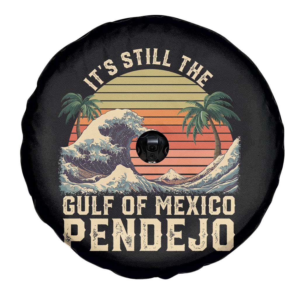 It's Still The Gulf Of Mexico Pendejo Spare Tire Cover El Golfo De Mexico Beach Funny Spanish