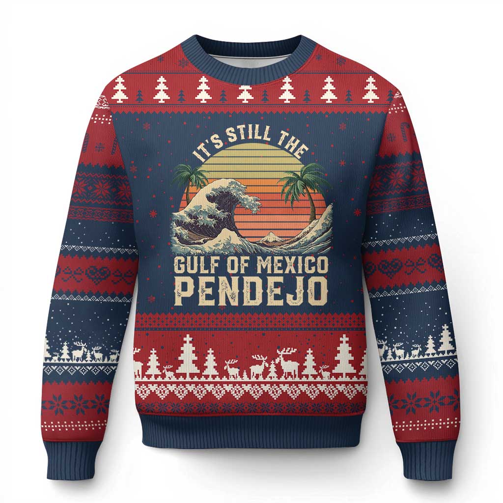 It's Still The Gulf Of Mexico Pendejo Ugly Christmas Sweater El Golfo De Mexico Beach Funny Spanish - Wonder Print Shop