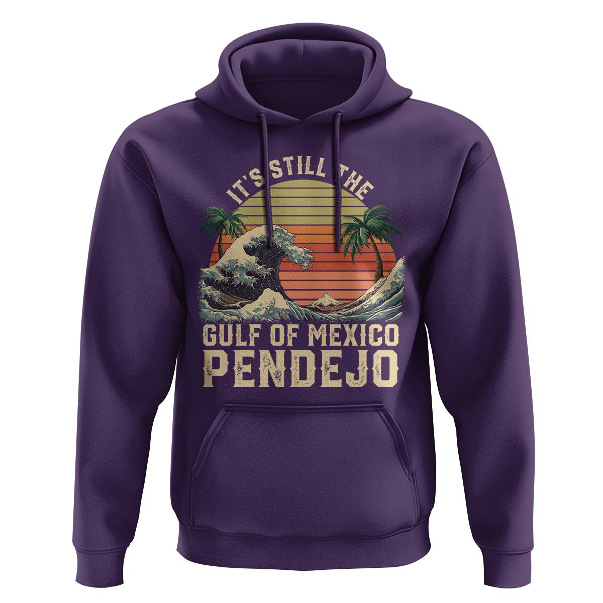 It's Still The Gulf Of Mexico Pendejo Hoodie El Golfo De Mexico Beach Funny Spanish