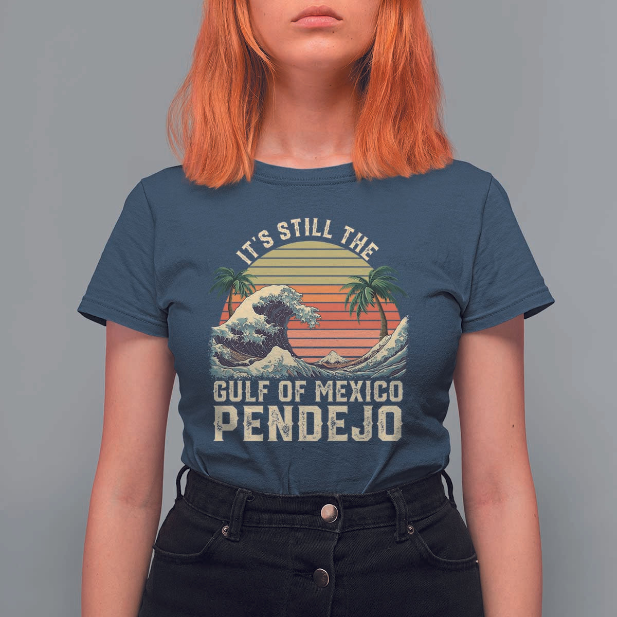 It's Still The Gulf Of Mexico Pendejo T Shirt For Women El Golfo De Mexico Beach Funny Spanish