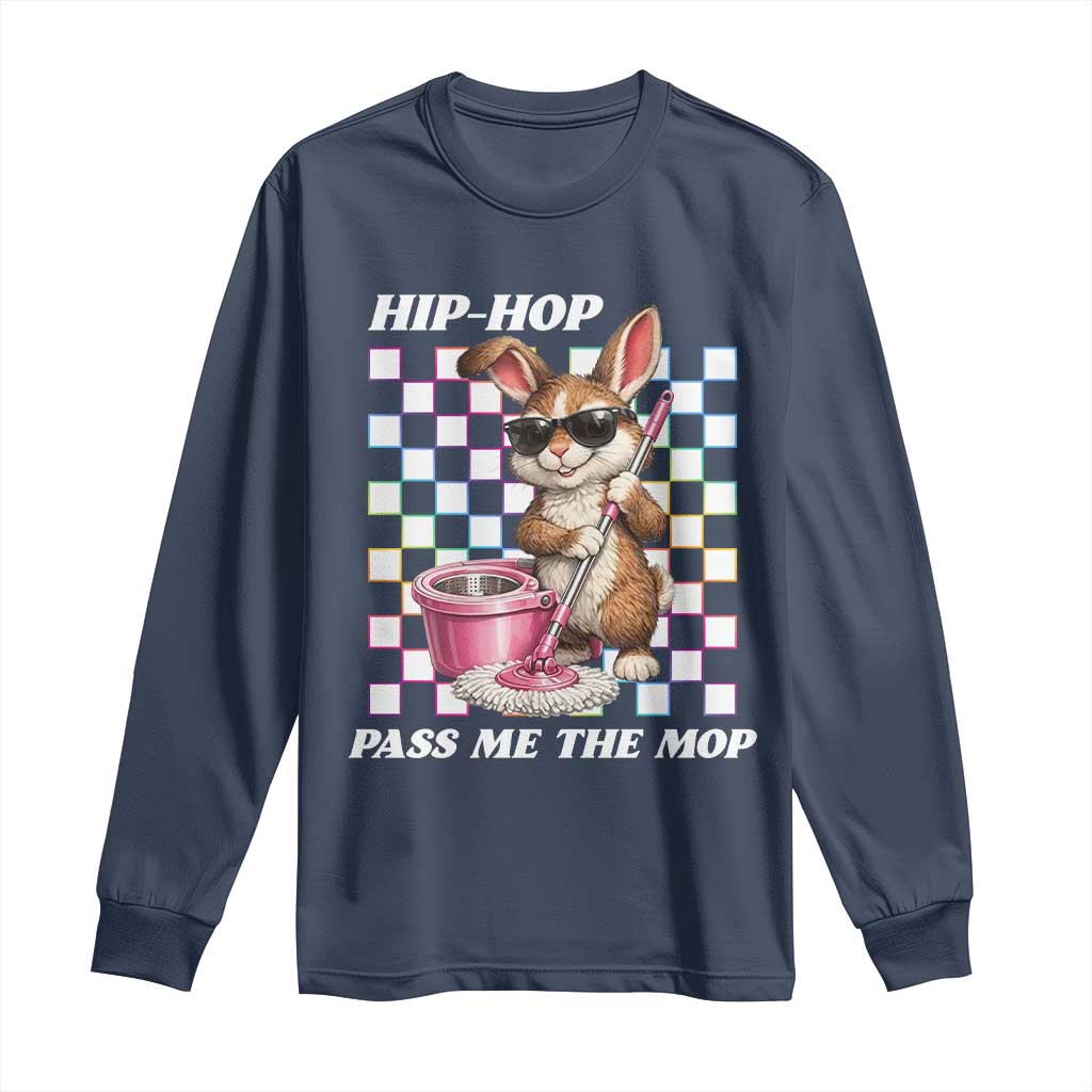 Hip Hop Easter Bunny Cleaning Pun Long Sleeve Shirt Funny Rabbit with Mop