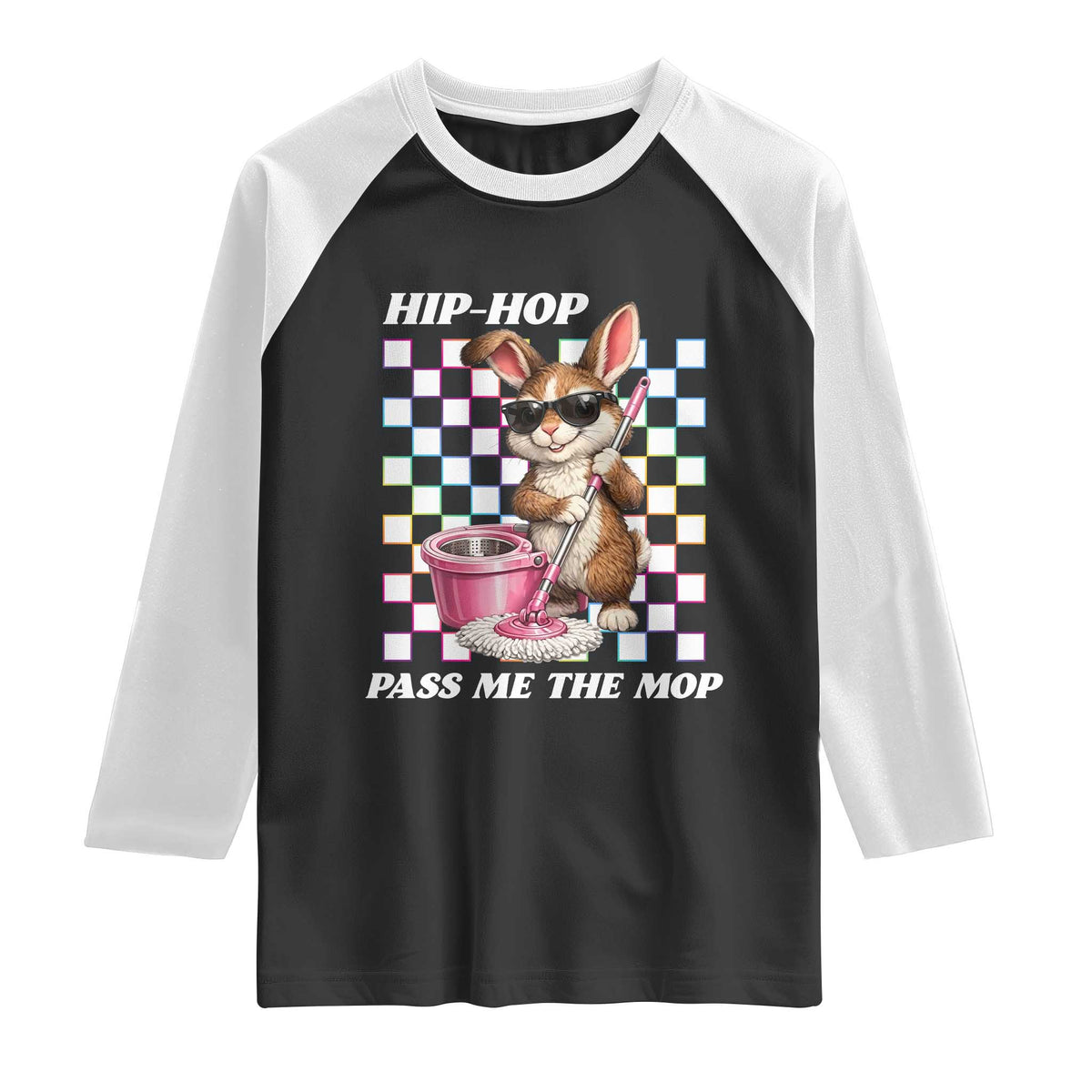 Hip Hop Easter Bunny Cleaning Pun Raglan Shirt Funny Rabbit with Mop