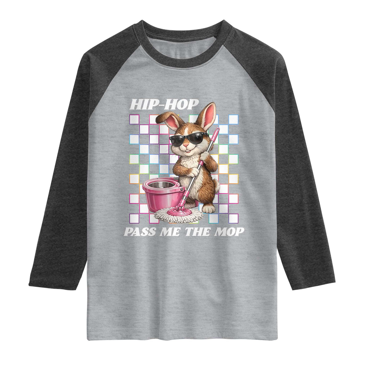 Hip Hop Easter Bunny Cleaning Pun Raglan Shirt Funny Rabbit with Mop