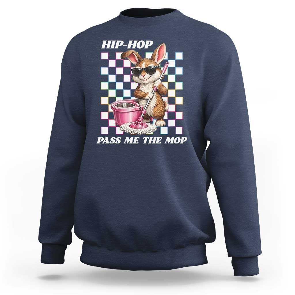 Hip Hop Easter Bunny Cleaning Pun Sweatshirt Funny Rabbit with Mop