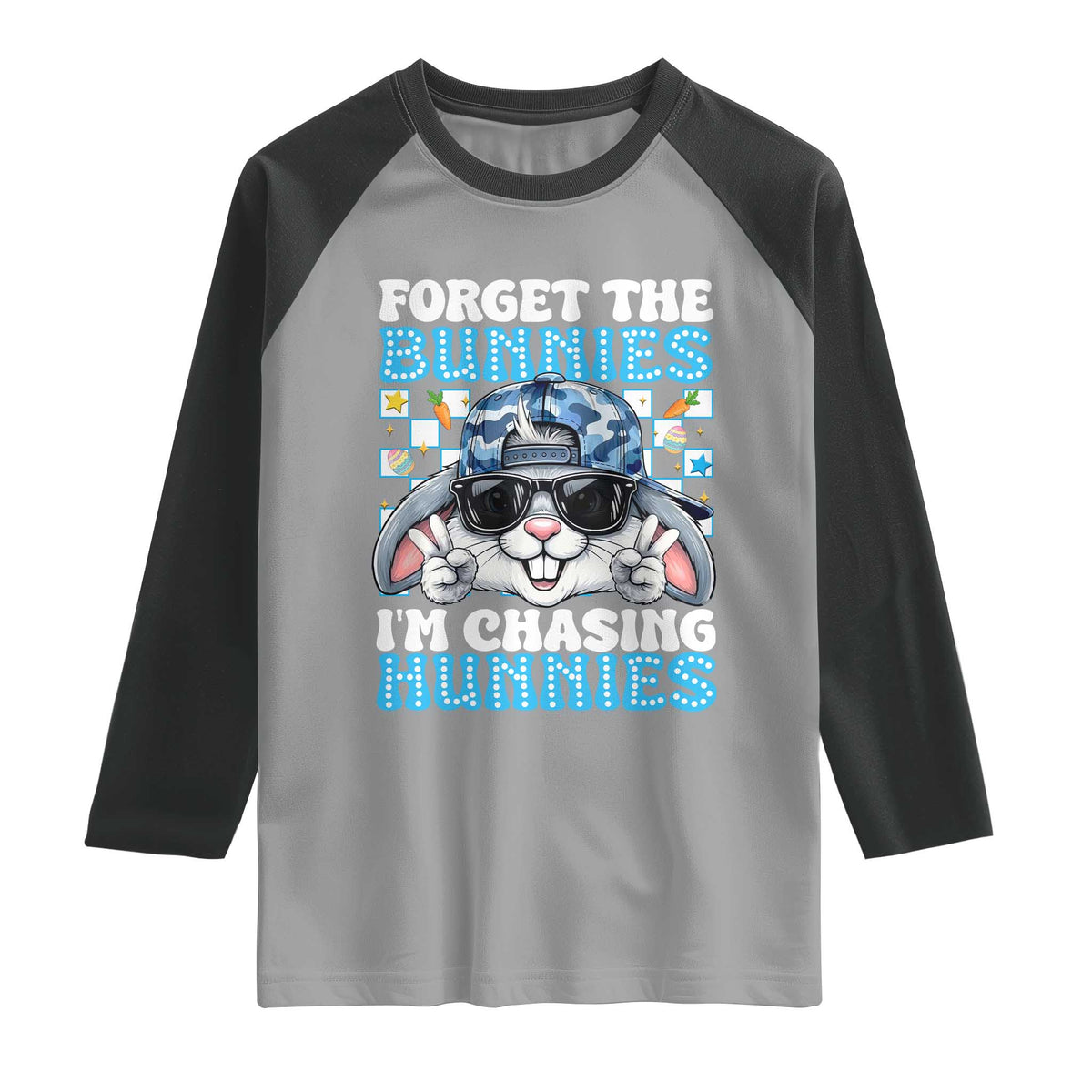 Funny Easter Bunny Forget the Bunnies I’m Chasing Hunnies Raglan Shirt Cool Rabbit with Sunglasses & Hat Humor