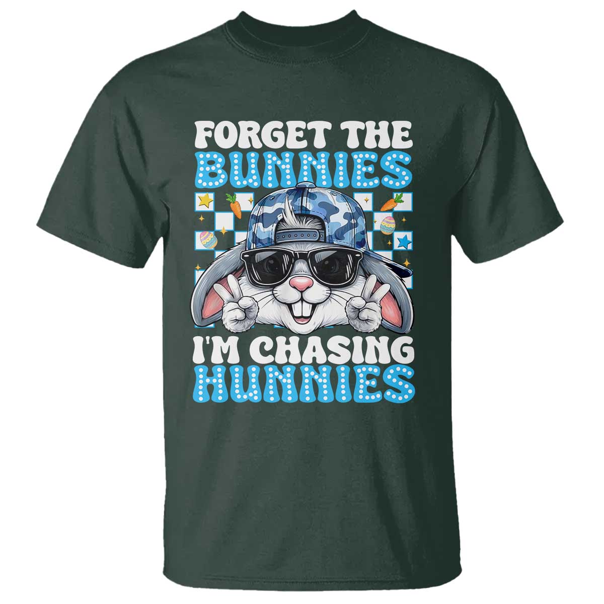 Funny Easter Bunny Forget the Bunnies I’m Chasing Hunnies T Shirt Cool Rabbit with Sunglasses & Hat Humor