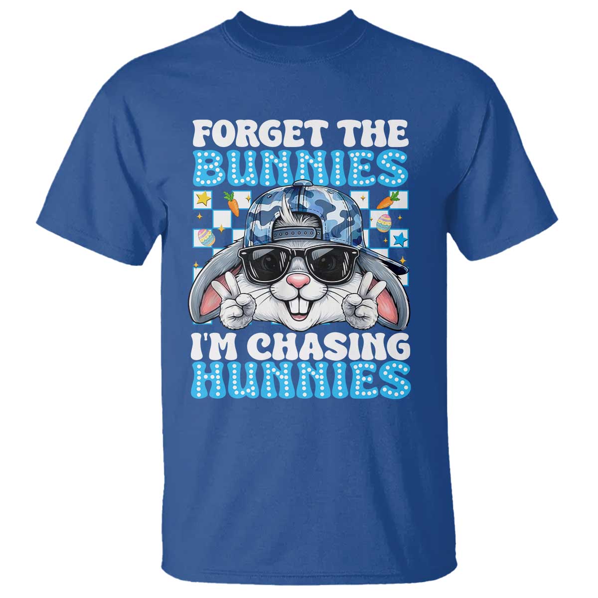 Funny Easter Bunny Forget the Bunnies I’m Chasing Hunnies T Shirt Cool Rabbit with Sunglasses & Hat Humor