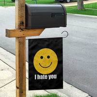 I Hate You Meme Distressed Smiling Face Garden Flag Dark Humor Sarcastic Funny Attitude