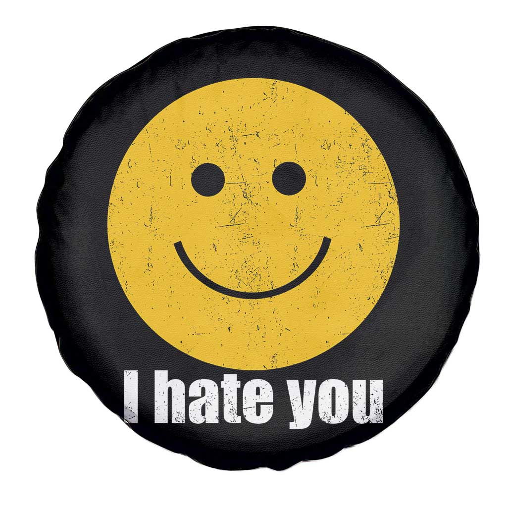 I Hate You Meme Distressed Smiling Face Spare Tire Cover Dark Humor Sarcastic Funny Attitude