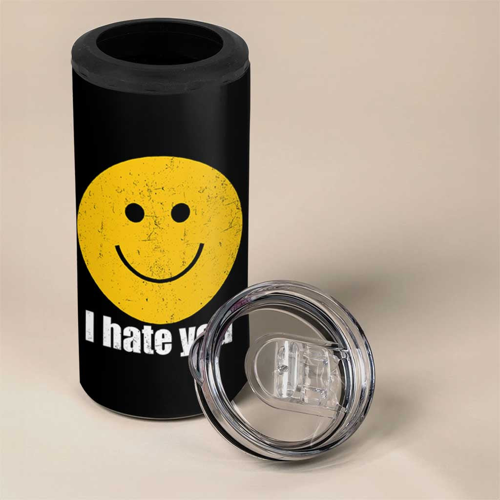 I Hate You Meme Distressed Smiling Face 4 in 1 Can Cooler Tumbler Dark Humor Sarcastic Funny Attitude