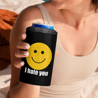 I Hate You Meme Distressed Smiling Face 4 in 1 Can Cooler Tumbler Dark Humor Sarcastic Funny Attitude