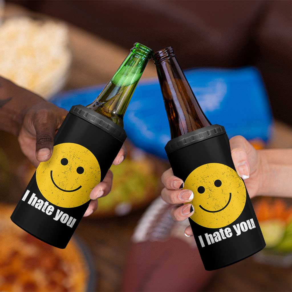 I Hate You Meme Distressed Smiling Face 4 in 1 Can Cooler Tumbler Dark Humor Sarcastic Funny Attitude