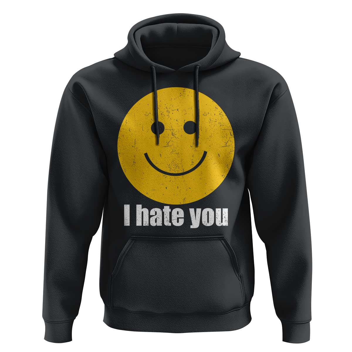 I Hate You Meme Distressed Smiling Face Hoodie Dark Humor Sarcastic Funny Attitude