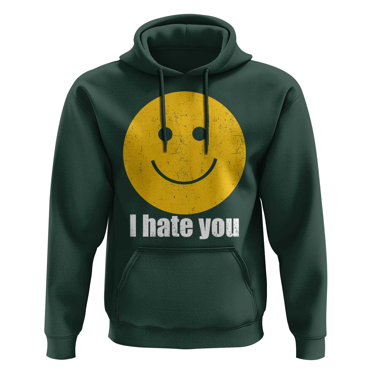 I Hate You Meme Distressed Smiling Face Hoodie Dark Humor Sarcastic Funny Attitude