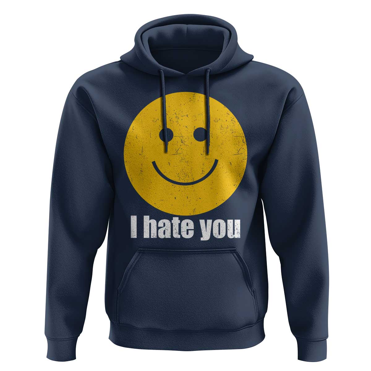 I Hate You Meme Distressed Smiling Face Hoodie Dark Humor Sarcastic Funny Attitude