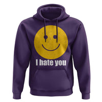 I Hate You Meme Distressed Smiling Face Hoodie Dark Humor Sarcastic Funny Attitude