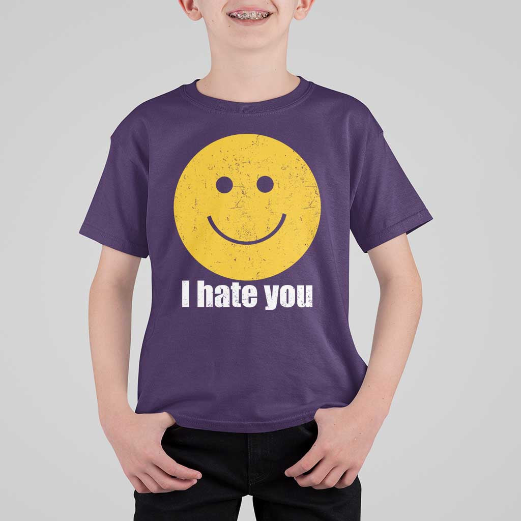 I Hate You Meme Distressed Smiling Face T Shirt For Kid Dark Humor Sarcastic Funny Attitude