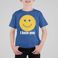 I Hate You Meme Distressed Smiling Face T Shirt For Kid Dark Humor Sarcastic Funny Attitude