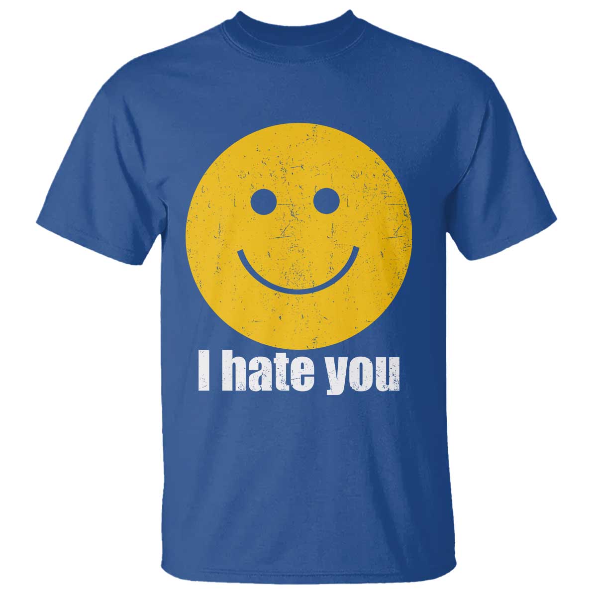 I Hate You Meme Distressed Smiling Face T Shirt Dark Humor Sarcastic Funny Attitude