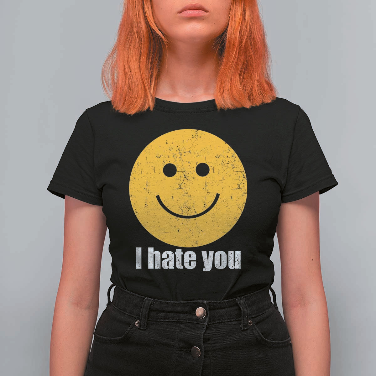 I Hate You Meme Distressed Smiling Face T Shirt For Women Dark Humor Sarcastic Funny Attitude