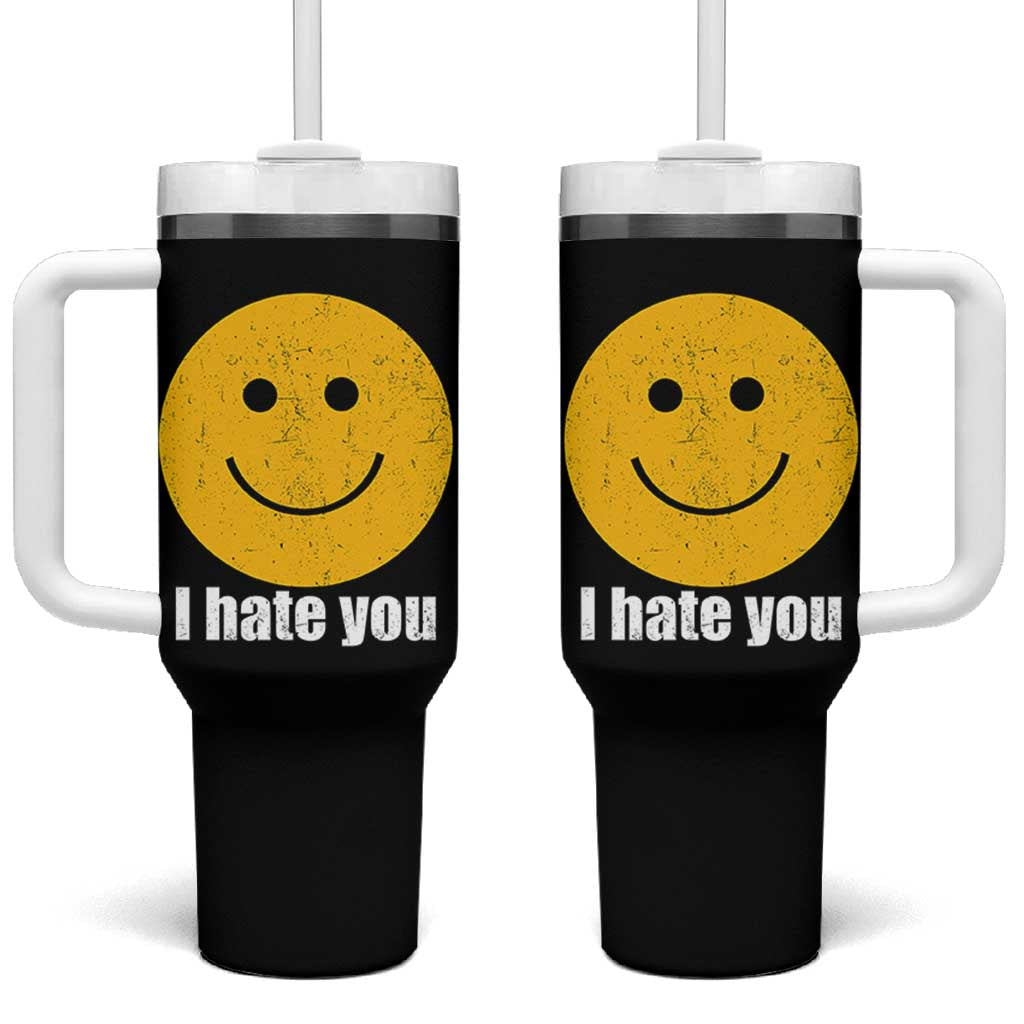 I Hate You Meme Distressed Smiling Face Tumbler With Handle Dark Humor Sarcastic Funny Attitude